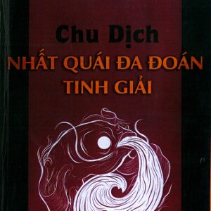 Chu Dịch Nhất Quái Đa Đoán Tinh Giải PDF