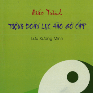 Giáo Trình Tượng Đoán Lục Hào Sơ Cấp PDF