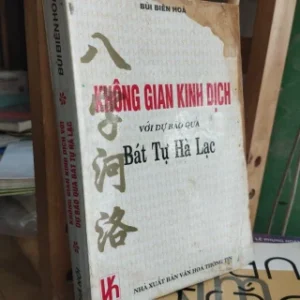 Không Gian Kinh Dịch Với Dự Báo Qua Bát Tự Hà Lạc PDF