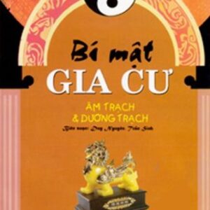 Bí Mật Gia Cư Âm Trạch Dương Trạch PDF