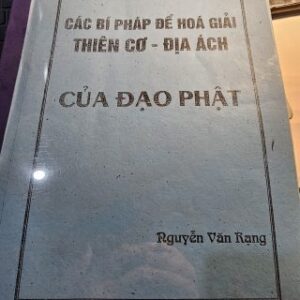 Các Bí Pháp Để Hóa Giải Thiên Cơ Địa Ách Của Đạo Phật PDF
