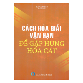 Cách Hóa Giải Vận Hạn Để Gặp Hung Hóa Cát PDF