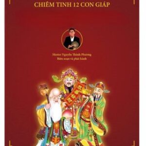 Cẩm Nang Phong Thủy Chiêm Tinh Vạn Sự 12 Con Giáp PDF