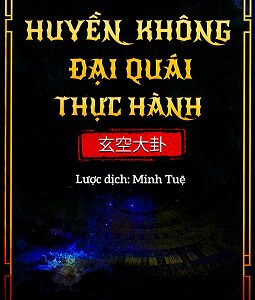 Huyền Không Đại Quái Thực Hành PDF