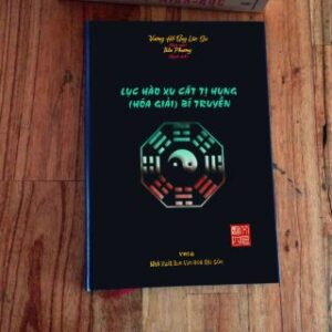 Lục Hào Xu Cát Tị Hung Hóa Giải Bí Truyền PDF