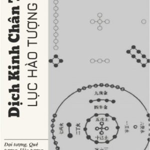 Dịch Kinh Chân Tủy Lục Hào Tượng Giải PDF