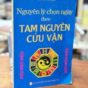 Nguyên Lý Chọn Ngày Theo Tam Nguyên Cửu Vận PDF