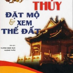 Phong Thủy Đặt Mộ Và Xem Thế Đất PDF